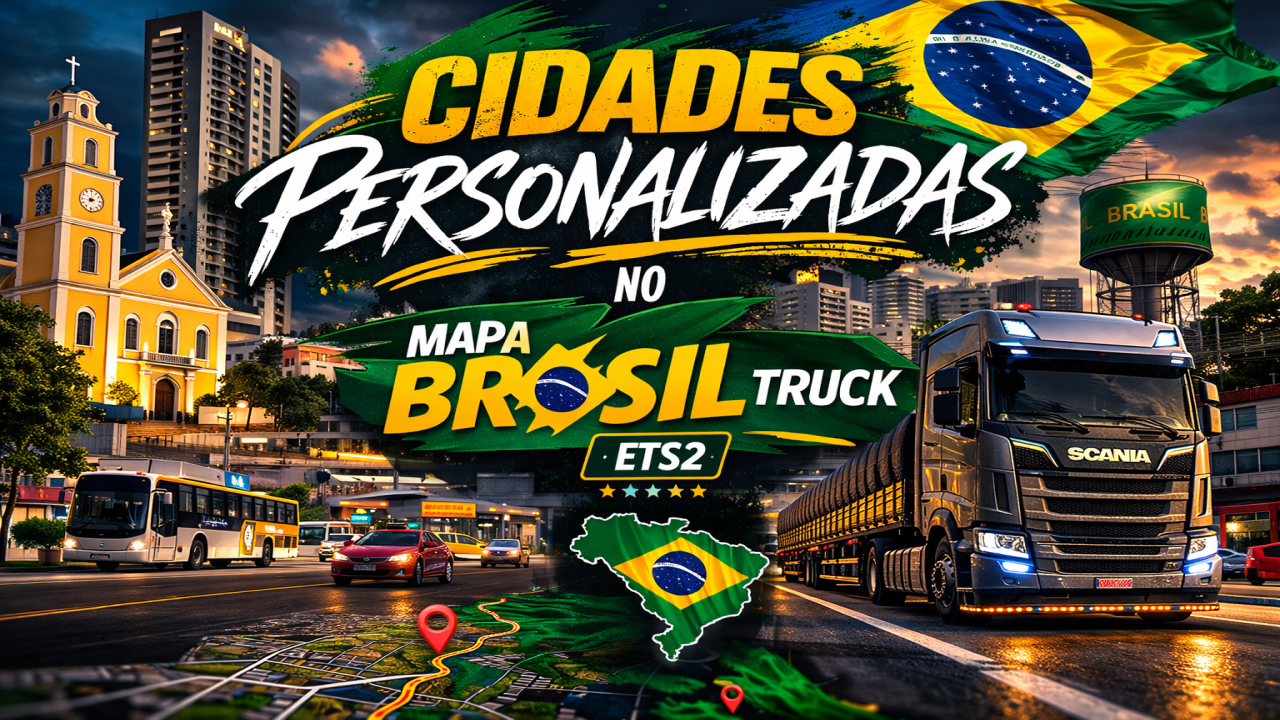 Cidades Personalizadas no Mapa Brasil Truck
